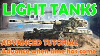 Light tanks ADVANCED TUTORIAL  Advance when time has come  WoT with BRUCE  World of Tanks Guide