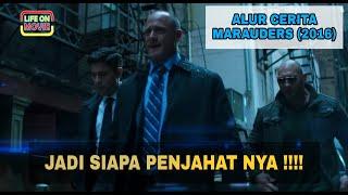 DUA IMPOSTOR YANG PENUH KEJUTAN  ALUR CERITA FILM MARAUDERS 2016 #04