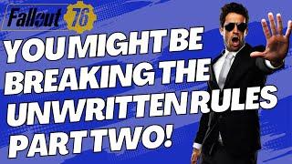 You might be breaking the unwritten rules of Fallout 76 2023 and be unaware are you one of them?