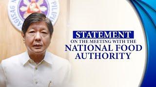 Statement on the Meeting with the National Food Authority  Bongbong Marcos