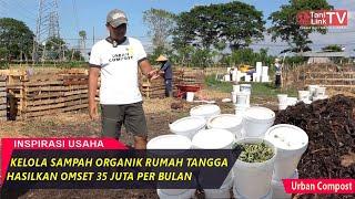 Olah 15 Ribu Liter Sampah Organik Rumah Tangga Menjadi 20 Ton Pupuk Kompos - Urban Compost