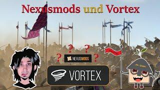 Nexusmods und Vortex  Deutscher Guide