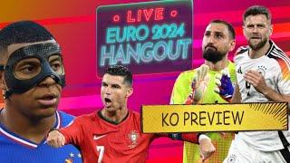 EURO 2024 KNOCKOUTS LAST 16 PREVIEW  France vs. Belgium  Portugal - Euro 2024 LIVE  Hangout