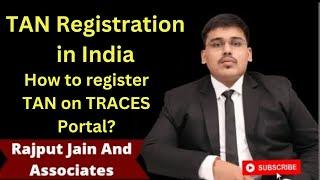 New TAN registration Process  Taxpayer login TRACES  TAN activation on TRACES  TDS deductor login