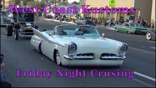 West Coast Kustoms 2023 fri night cruisin Broadway Santa Maria hot rods customs amazing classics