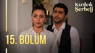 Kızılcık Şerbeti 15. Bölüm @showtv