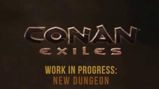 Conan Exiles - Новое подземелье