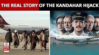 IC 814 The Kandahar Hijack Know The Real Story Of New Netflix Series