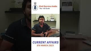 Current Affairs News Dated - 9 march 2023