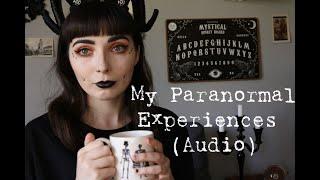 My Paranormal Experiences  Sound