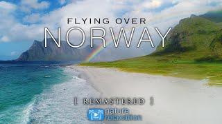 FLYING OVER NORWAY Remastered 4K Ambient Nature Relaxation™ Drone Film + Music for Stress Relief