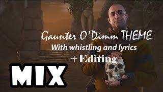 The Witcher 3 - Gaunter ODimm Theme MIX with whistling and lyrics