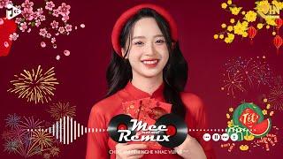 Nhạc Tết 2024 Remix LK Nhạc Xuân 2024 Remix Hay Nhất Nghe Là Thấy Tết - Chào Xuân Giáp Thìn 2024