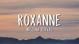 Arizona Zervas - Roxanne Lyrics