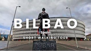 Bilbao in 25 Minutes Quick Walking Tour of Top Sights