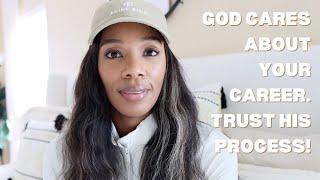 God cares about your career...