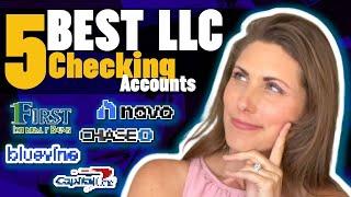 5 Best Business Checking Accounts for LLCs in 2023