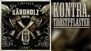 Kärbholz - KONTRA. Trostpflaster Online Konzert