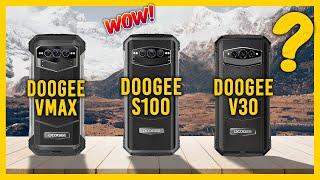 Doogee V Max vs Doogee S100 vs Doogee V30 Rugged Phone Comparison