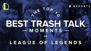 The Top 10 Best Trash Talk Moments in League of Legends