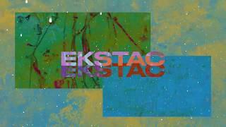 Ejeca - Ekstac Official Audio