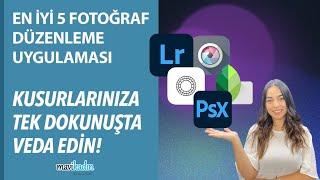 Kusurlarınızı Yok Eden 5 Ücretsiz Fotoğraf Düzenleme Uygulaması