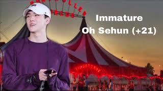 Immature 21+ Sehun FF Oneshot