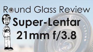 Super-Lentar Tokina 21mm f3.8 UV Photography Cult Lens on Digital and Film  Round Glass Review