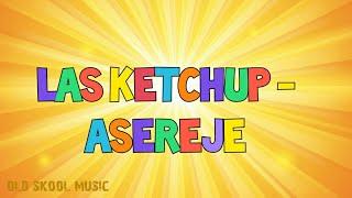 NewOfOld Las Ketchup- Asereje Lyrics