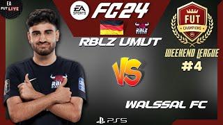 RBLZ UMUT VS WALSSAL FC  EA FC 24 - FUT CHAMPIONS WEEKEND LEAGUE #4