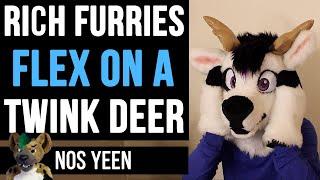 Rich FURRIES Flex on Twink Deer What Happens Next is SHOCKING