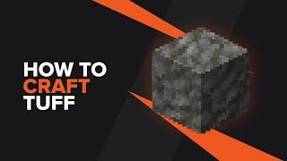 How to make Tuff in Minecraft