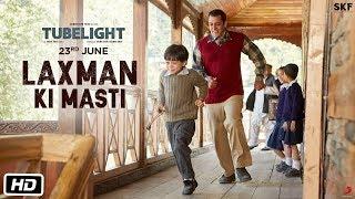 Tubelight  Laxman Ki Masti  Salman Khan  Releasing on 23rd June