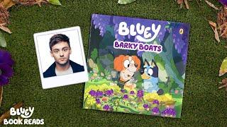 Barky Boats  Read By Tom Daley  Bluey Book Reads  Bluey
