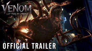 VENOM LET THERE BE CARNAGE - Official Trailer HD
