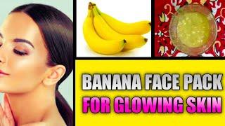 Banana Face Pack For Skin Whitening Get Fair Spotless Glowing  Manisha Top Tips