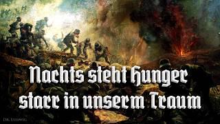 Nachts steht Hunger starr in unserm Traum German soldier song+English translation