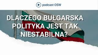 Sześć wyborów w ciągu trzech lat. Dlaczego Bułgaria jest tak niestabilna?