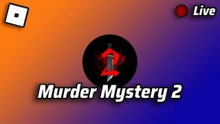 Playing Roblox Murder Mystery 2 - Come and join the fun