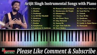 Arijit Singh Best Songs with Instrumental Piano  Arijit Singh  Bollywood Songs  B-Positive Music