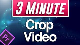 How to Crop Video Tutorial  Premiere Pro 2020