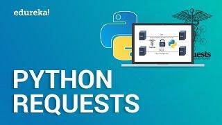 Requests in Python  Python Request Tutorial  Python Tutorial For Beginners   Edureka