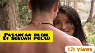 Pasangan Bugil di sebuah pulau apakah mereka bisa bertahan? #18+ #filmpetualangan