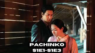 Pachinko - Episodes 1-3