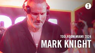 Mark Knight - Live at Toolroom Miami 2024 HouseTech House