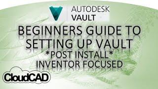 How to set up Vault Basic  Autodesk Vault