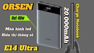 MỞ HỘP ORSEN E14 ULTRA SẠC DỰ PHÒNG CAO CẤP 20.000mAh SIÊU MỎNG CÁNH