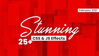 Stunning CSS & Javascript Effects  Top CSS & Javascript Animation  February 2021