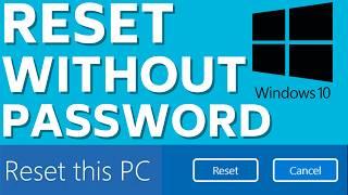 How to Factory Reset Windows 10 PC or Laptop Without Password