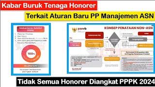 Kabar Buruk Honorer Terkait Aturan Baru PP Manajemen ASN  Tidak Semua Honorer Diangkat PPPK 202024